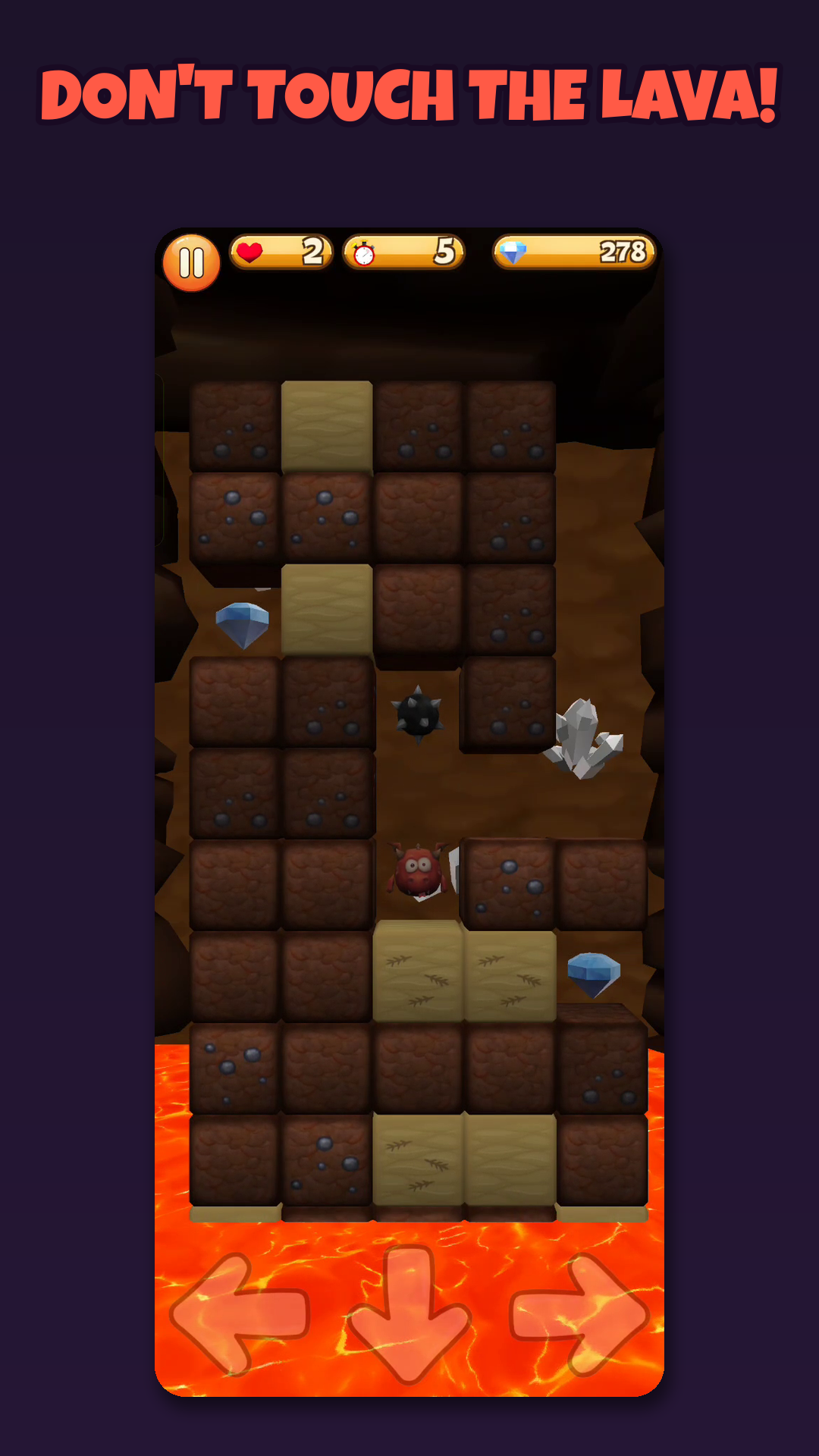 DON'T TOUCH THE LAVA!